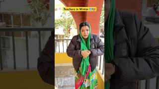 School teachers in Winters 🥶👩‍🏫 shorts ytshorts sejalgabashorts schoollife [upl. by Latsryk476]