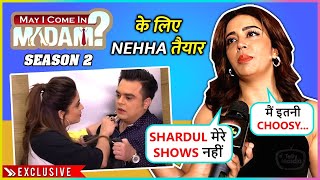 Nehha Pendse Express Excitement For May I Come In Madam 2 Sharduls Reaction Being Choosy amp More [upl. by Neenahs483]