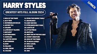 Harry Styles Songs Playlist 2024  The Best Of Harry Styles  Greatest Hits Full Album 2024 Lyrics [upl. by Cyndie515]