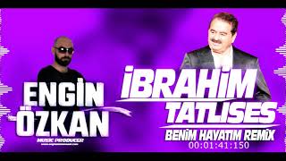 İbrahim Tatlıses  Benim Hayatım Engin Özkan Remix [upl. by Ateuqram]