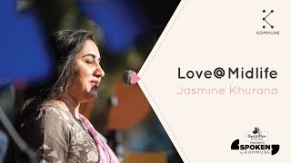 Valentines Day Special Love  Midlife  Jasmine Khurana  Spoken Fest 2019 [upl. by Airdnaz]