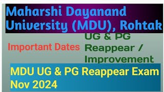 MDU UG amp PG Reappear Exam Nov 2024 UG amp PG Reappear  Improvement Important Dates Late Fee [upl. by Ennirok]