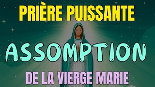 Assomption 2024  La Montée au Ciel de la Vierge Marie  Prière Puissante et Evangile [upl. by Uyekawa]