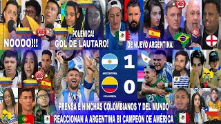 PRENSA E HINCHAS COLOMBIANOS Y DEL MUNDO A ARGENTINA 10 COLOMBIA CON LAUTARO MARTINEZ Y BICAMPEÓN [upl. by Tija649]