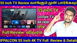 IFFALCON 55 Inch Tv Review In Tamil  TCL by IFFALCON Tv Review and Full Details in Tamil [upl. by Glennie]