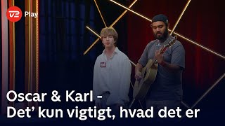 Oscar og Karl synger ’Det’ kun vigtigt hvad det er’  Guldimund Audition  X Factor 2024  TV 2 [upl. by Enelyak89]