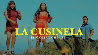 💃🏼La Cusinela  El Compa Chente Video Music Official2024❤️📽️ [upl. by Llerryt]