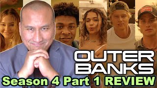 OUTER BANKS Season 4 Part 1 Netflix Review 2024 [upl. by Akemak]