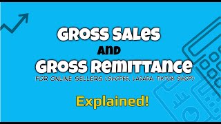 GROSS SALES and GROSS REMITTANCE for Online Sellers [upl. by Engis219]