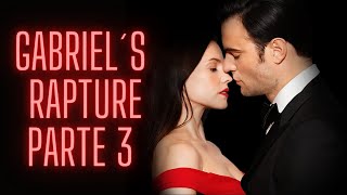 Gabriels Rapture Part 3 The Gabriels Inferno Series🎬 tem O MOMENTO  ⚠️spoilers [upl. by Ognimod]