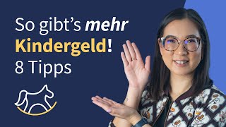 8 Tricks um mehr Kindergeld zu bekommen [upl. by Riatsila547]