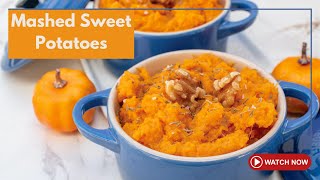 The BEST Mashed Sweet Potatoes Recipe Thanksgiving Favorite [upl. by Redman]