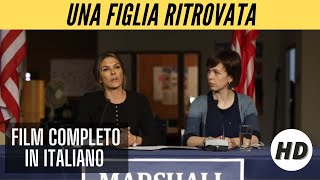 Una figlia ritrovata  Thriller  HD  Film Completo in Italiano [upl. by Marc40]