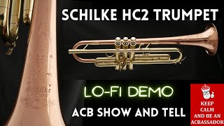 Quick LoFi Demo of the Schilke Handcraft HC2 Trumpet  ACB Show amp Tell [upl. by Aldon172]