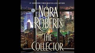 Nora Roberts  The Collector  Audiobook Mystery Thriller amp Suspense  Book 2  End [upl. by Eelta]