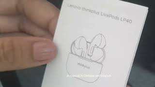 Unboxing  Lenovo Thinkplus LivePods LP40 [upl. by Sterling976]