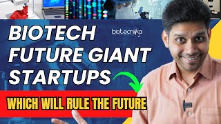 Biotechs Future Giant Startups Which Will Rule The Future biotech startup entrepreneurship [upl. by Marcell191]