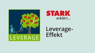 LeverageEffekt – den Hebel sinnvoll nutzen  STARK erklärt [upl. by Sandler]