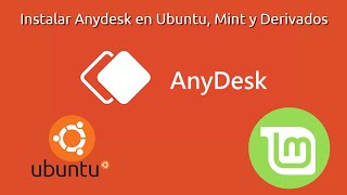 Instalar Anydesk en Ubuntu Linux Mint y derivados [upl. by Enailuj232]