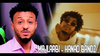 HANAD BANDZ  MA ILOOBI  WAXAAN HEES LAMA ORAN KARO SXB  REACITON BY HASSAN SOYA [upl. by Lait]