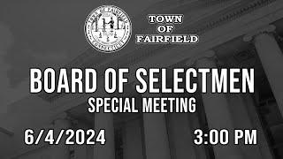 Board of Selectmen Special Meeting  642024 [upl. by Yanehs]