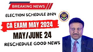 Breaking News  Wow 🤩  Good News Out  ICAI Exam May June 2024 Exam  CA exam Reschedule Good [upl. by Falo422]