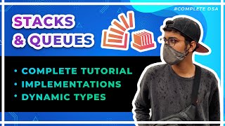 Stacks and Queues Complete Tutorial  Theory  Implementation  Types Dynamic Circular [upl. by Aguste]