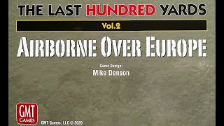 UNBOXING The Last Hundred Yards Vol2 Airborne Over Europe [upl. by Orteip]