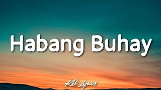 Habang Buhay  Zack Tabudlo Lyrics [upl. by Anetsirk273]