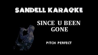 Pitch Perfect  Since U Been Gone Karaoke [upl. by Nodababus370]