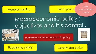 Macroeconomic policy objectives and its control  instruments of macroeconomic policy [upl. by Woolson]