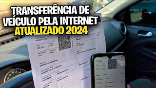 COMO FAZER TRANSFERÊNCIA DE VEÍCULO ONLINE  TRANSFERÊNCIA DE VEÍCULO PELA INTERNET ATUALIZADO 2024 [upl. by Namwob]