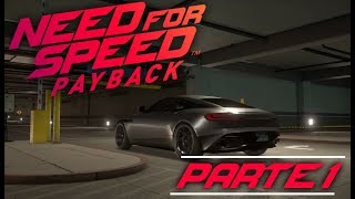 Arrancando la aventura  Need for Speed Payback Deluxe Edition  Modo Historia PARTE 1 Español [upl. by Baruch]