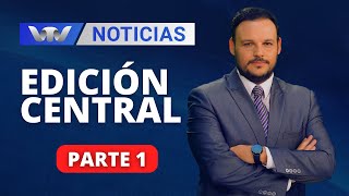 VTV Noticias  Edición Central 1111 parte 1 [upl. by Jaime]