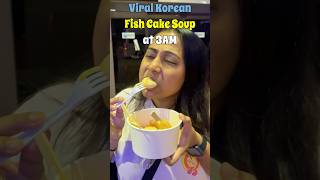 Viral Korean Fish Cake Soup at 3 am Midnight 💤 food foodreview shorts fishcakesoup [upl. by Ailesor28]