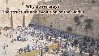 Understanding the Siddur and Prayers Part 13 [upl. by Oibaf977]