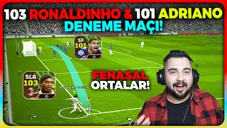 103 RONALDINHO amp 101 ADRIANO DENEME MAÇI GARİP KARTLAR EFOOTBALL 2024 MOBILE [upl. by Hebbe]