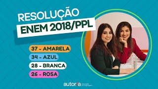 Enem 2018 Reaplicação Enem 2018 PPL  Autoria Linguagem  Questão 37  Linguagens prova amarela [upl. by Aztirak772]