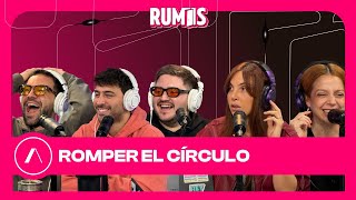 RUMIS  ROMPAMOS el CÍRCULO  Programa 156 [upl. by Vasyuta155]