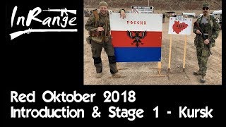 Red Oktober 2018  Introduction amp Stage 1  Kursk [upl. by Ediva644]