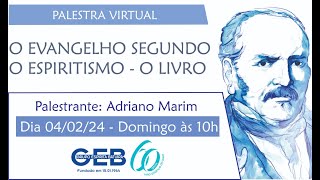 quotO EVANGELHO SEGUNDO O ESPIRITISMO  O LIVROquot  Adriano Marim [upl. by Ramled]