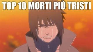 TOP 10 MORTI PIÙ TRISTI DEI MANGA E ANIME [upl. by Garvin]