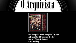 Blod Og Ild  OKS Singers amp Band [upl. by Lemuelah]