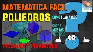 POLIEDROS  PRISMAS Y PIRAMIDES  Videos Educativos [upl. by Fanny]