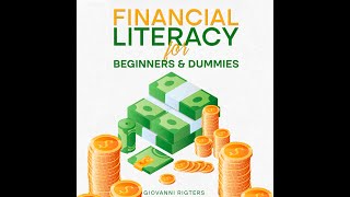 Financial Literacy for Beginners amp Dummies  Personal Finance Education Money Audiobook Full Length [upl. by Nomal]