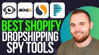 Best Shopify Dropshipping Spy Tools  AdSpy vs Minea vs SimilarWeb vs Pipiads 2024 [upl. by Obocaj]