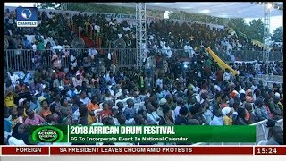 FG To Incorporate African Drum Festival In National Calendar [upl. by Forsyth]