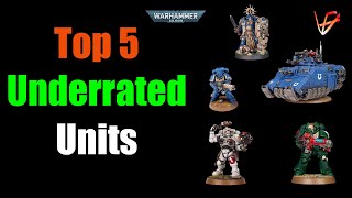 Top 5 UNDERRATED Space Marines units  Warhammer 40K tactics [upl. by Nac]