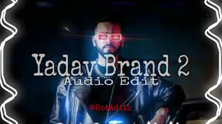 Yadav brand 2 audio edit  no copyright [upl. by Acissej395]