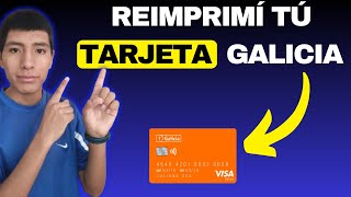 ¿Cómo REIMPRIMIR tu Tarjeta GALICIA 2024  Tutorial [upl. by Paderna]